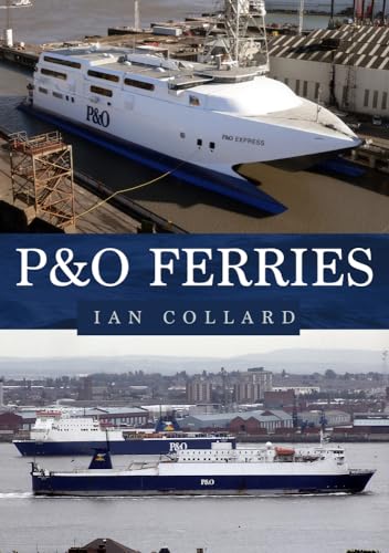 P&O Ferries von Amberley Publishing
